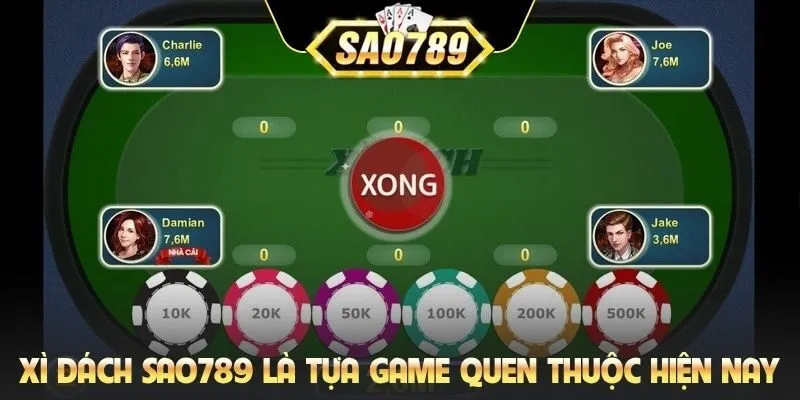 Xì dách Sao789 là tựa game quen thuộc hiện nay